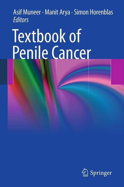 Textbook of Penile Cancer -  Asif Muneer,  Manit Arya,  Simon Horenblas