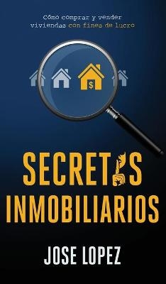 Secretos Inmobiliarios - Jose Lopez