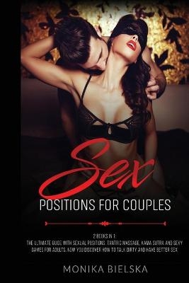 Sex Positions for Couples - Monika Bielska