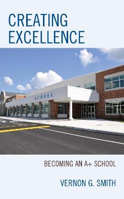 Creating Excellence - Vernon G. Smith