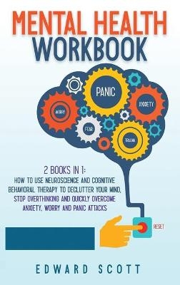 Mental Health Workbook - Edward Scott