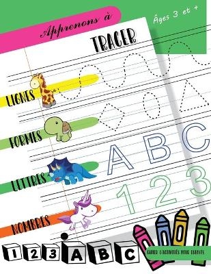 Apprenons à tracer Lignes Formes Lettres Nombres - Michelle Brilliant