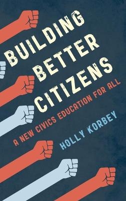 Building Better Citizens - Holly Korbey