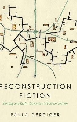 Reconstruction Fiction - Paula Derdiger