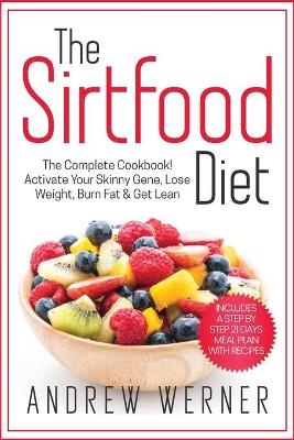 The Sirtfood Diet - Andrew Werner