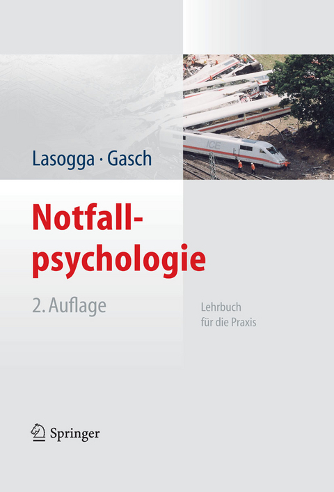 Notfallpsychologie -  Frank Lasogga,  Bernd Gasch