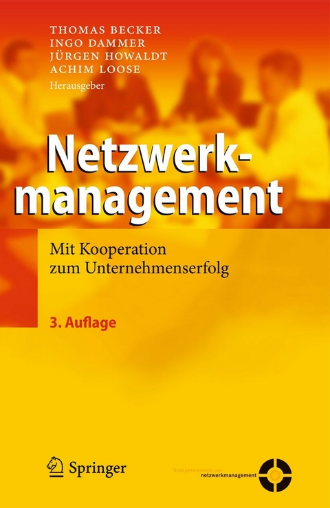 Netzwerkmanagement -  Thomas Becker,  Ingo Dammer,  Jürgen Howaldt,  Achim Loose