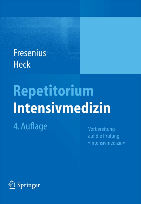 Repetitorium Intensivmedizin - Michael Fresenius, Michael Heck