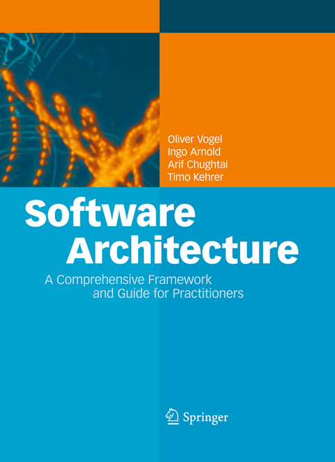 Software Architecture - Oliver Vogel, Ingo Arnold, Arif Chughtai, Timo Kehrer