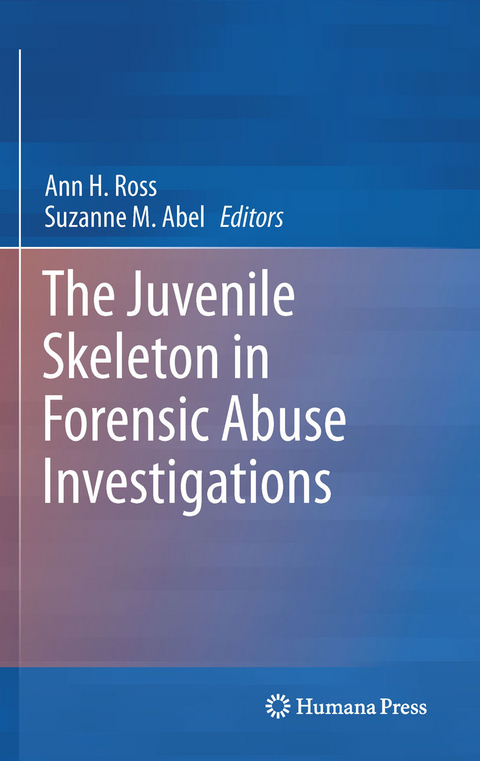 Juvenile Skeleton in Forensic Abuse Investigations - 