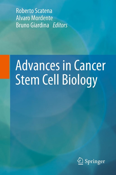 Advances in Cancer Stem Cell Biology - 