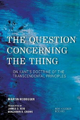 The Question Concerning the Thing - Martin Heidegger