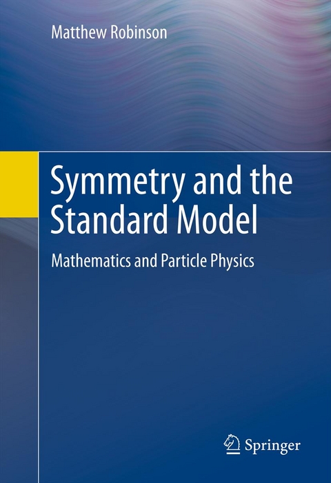 Symmetry and the Standard Model -  Matthew Robinson