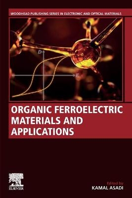 Organic Ferroelectric Materials and Applications - 