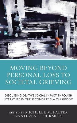 Moving Beyond Personal Loss to Societal Grieving - 