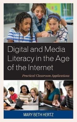 Digital and Media Literacy in the Age of the Internet - Mary Beth Hertz