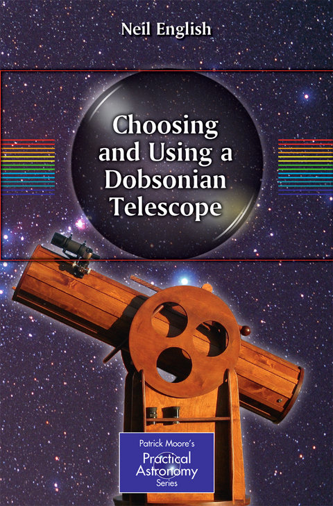 Choosing and Using a Dobsonian Telescope -  Neil English