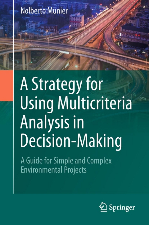 A Strategy for Using Multicriteria Analysis in Decision-Making - Nolberto Munier