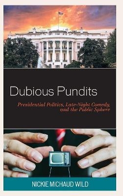 Dubious Pundits - Nickie Michaud Wild