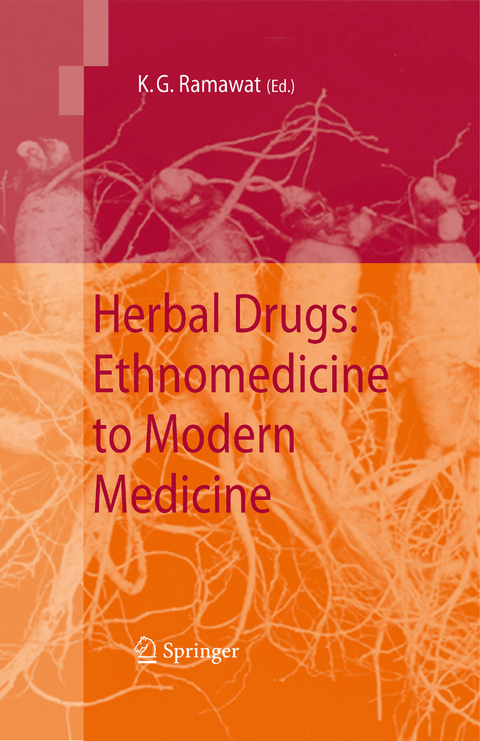 Herbal Drugs: Ethnomedicine to Modern Medicine -  K.G. Ramawat