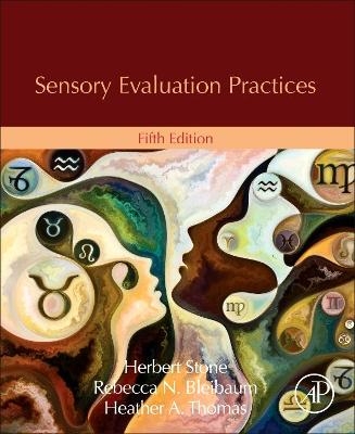 Sensory Evaluation Practices - Herbert Stone, Rebecca N. Bleibaum, Heather A. Thomas
