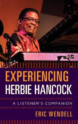 Experiencing Herbie Hancock - Eric Wendell