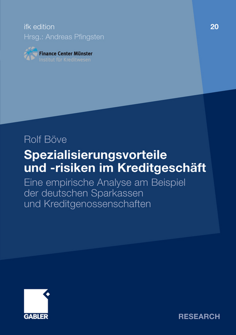 Spezialisierungsvorteile und -risiken im Kreditgeschäft - Rolf Böve