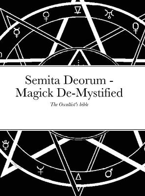 Semita Deorum - Magic De-Mystified - REV Avi (H C W Jr )