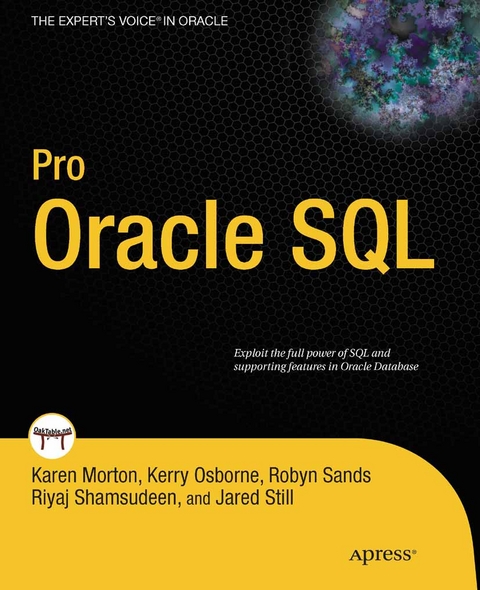 Pro Oracle SQL -  Karen Morton,  Kerry Osborne,  Robyn Sands,  Riyaj Shamsudeen,  Jared Still