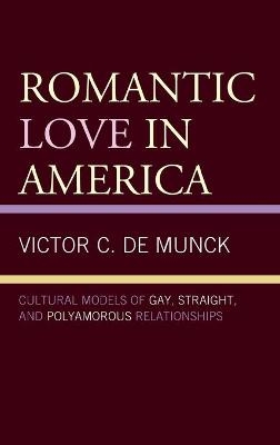 Romantic Love in America - Victor C. De Munck