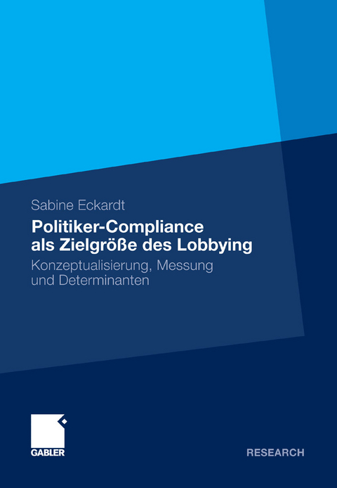 Politiker-Compliance als Zielgröße des Lobbying - Sabine Eckardt