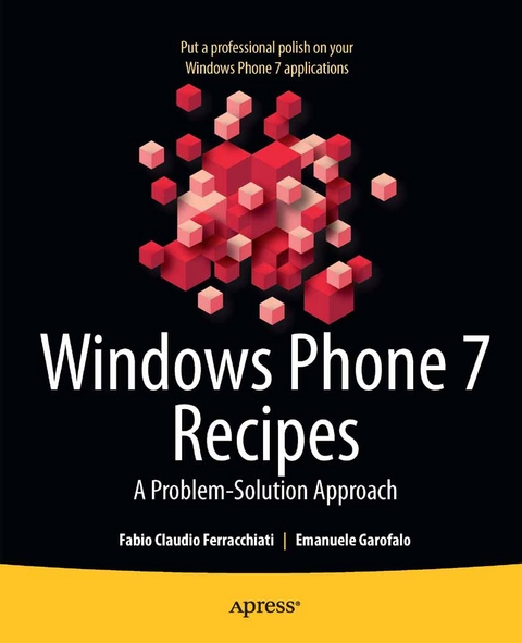 Windows Phone 7 Recipes -  Fabio Claudio Ferracchiati,  Emanuele Garofalo