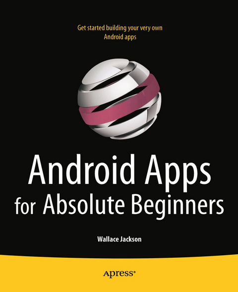 Android Apps for Absolute Beginners -  Wallace Jackson