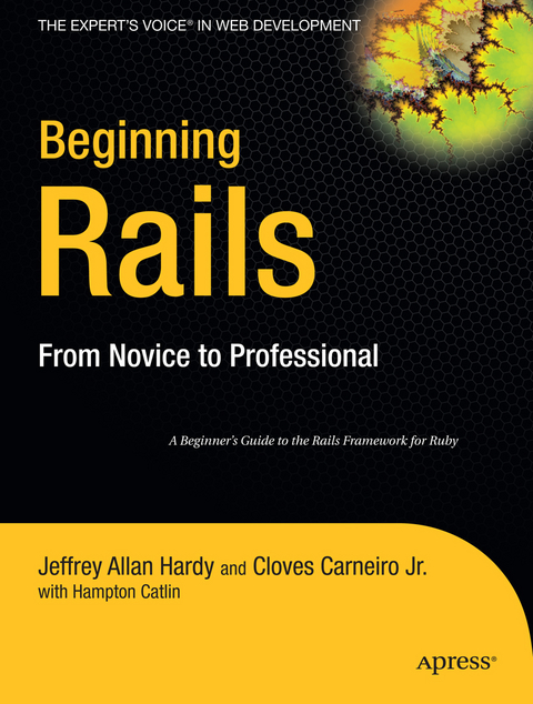 Beginning Rails -  Hampton Catlin,  Jeffrey Hardy,  Cloves Carneiro Jr