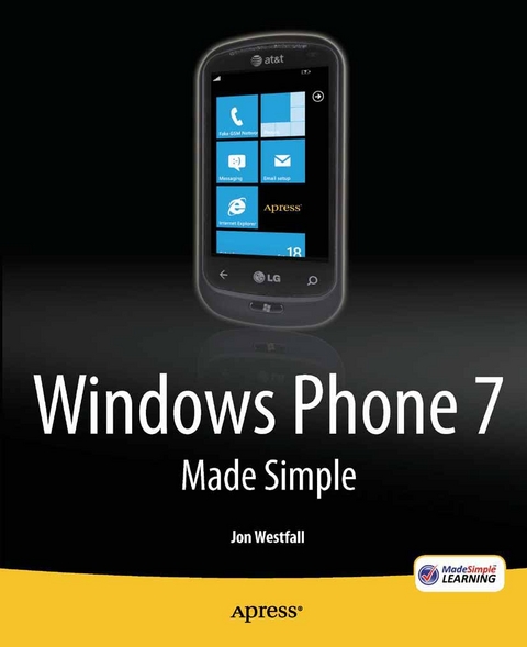 Windows Phone 7 Made Simple -  MSL Made Simple Learning,  Jon Westfall