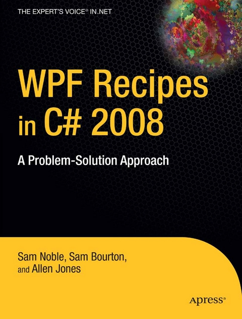 WPF Recipes in C# 2008 -  Sam Bourton,  Allen Jones,  Sam Noble