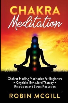 Chakra Meditation - Robin McGill