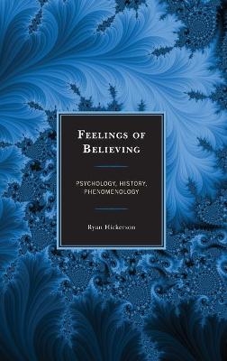 Feelings of Believing - Ryan Hickerson