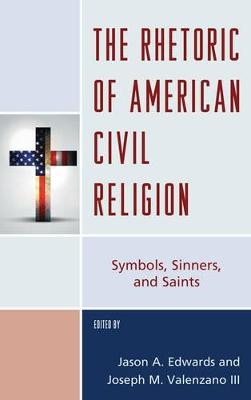 The Rhetoric of American Civil Religion - 