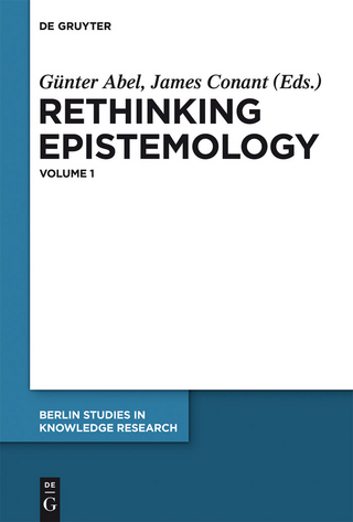 Rethinking Epistemology - Günter Abel; James Conant