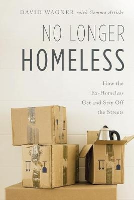 No Longer Homeless - David Wagner