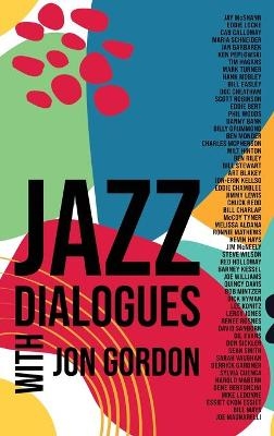Jazz Dialogues - Jon Gordon