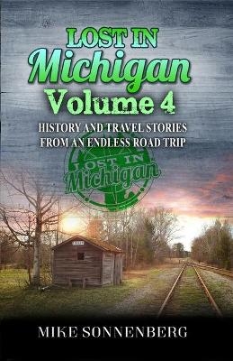 Lost In Michigan Volume 4 - Mike Sonnenberg