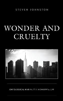 Wonder and Cruelty - Steven Johnston