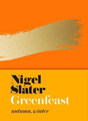 Greenfeast - Nigel Slater