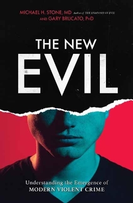 The New Evil - Gary Brucato  PhD