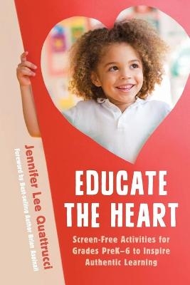 Educate the Heart - Jennifer Lee Quattrucci