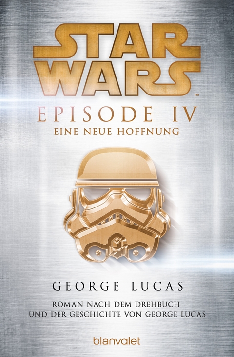 Star Wars? - Episode IV - Eine neue Hoffnung -  George Lucas