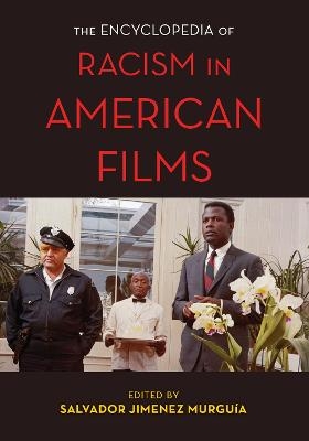 The Encyclopedia of Racism in American Films - 