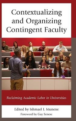 Contextualizing and Organizing Contingent Faculty - Ishmael I. Munene